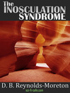 The Inosculation Syndrome Sapient Continuum Trilogy, Book 3 by D. B. Reynolds-Moreton eBook